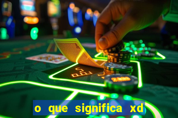 o que significa xd em jogos